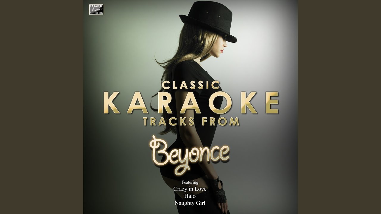Naughty Girl (In the Style of Beyonce) (Karaoke Version)