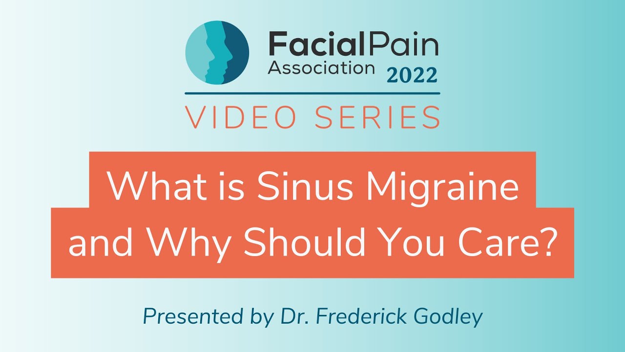 What is Sinus Migraine and Why Should You Care? | 2022 FPA Video Series