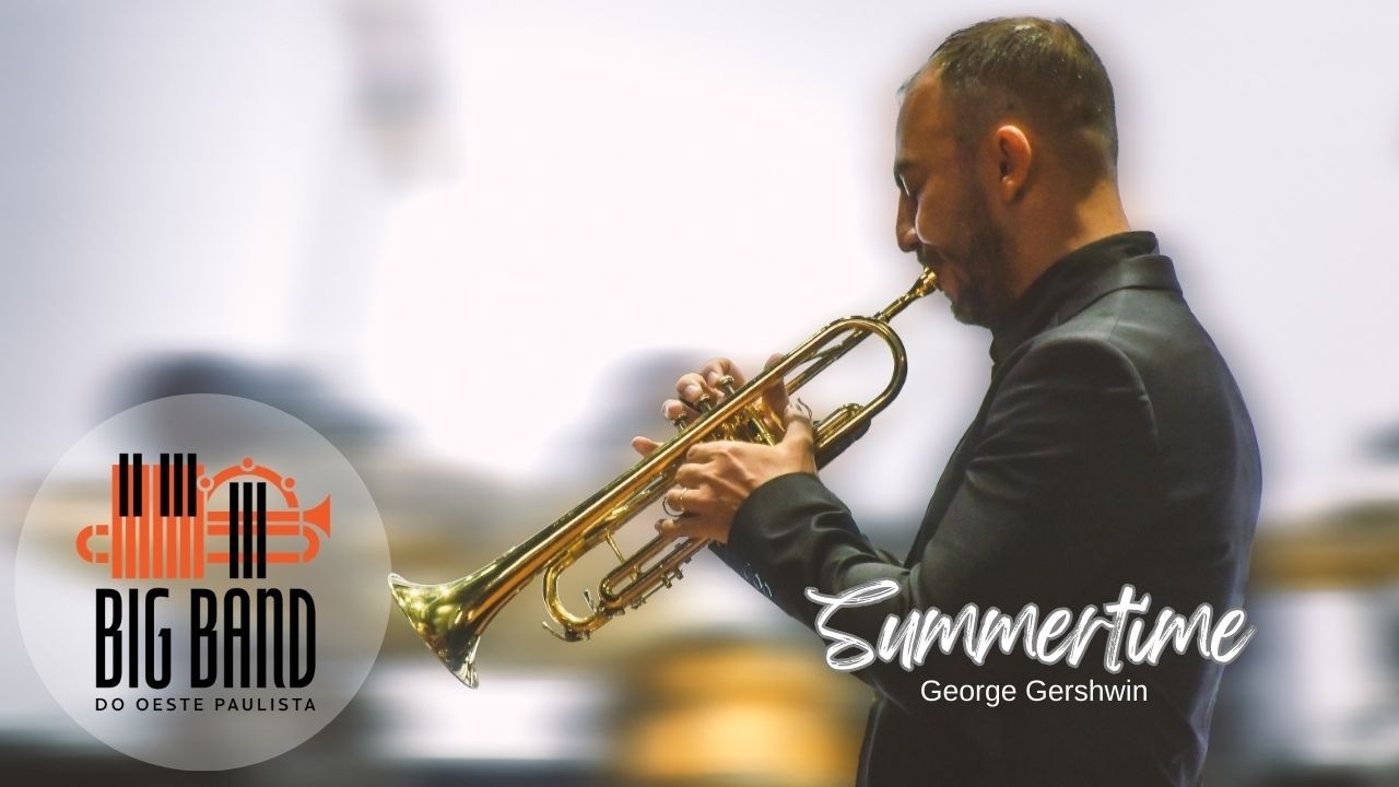Big Band do Oeste Paulista - Summertime - George Gershwin
