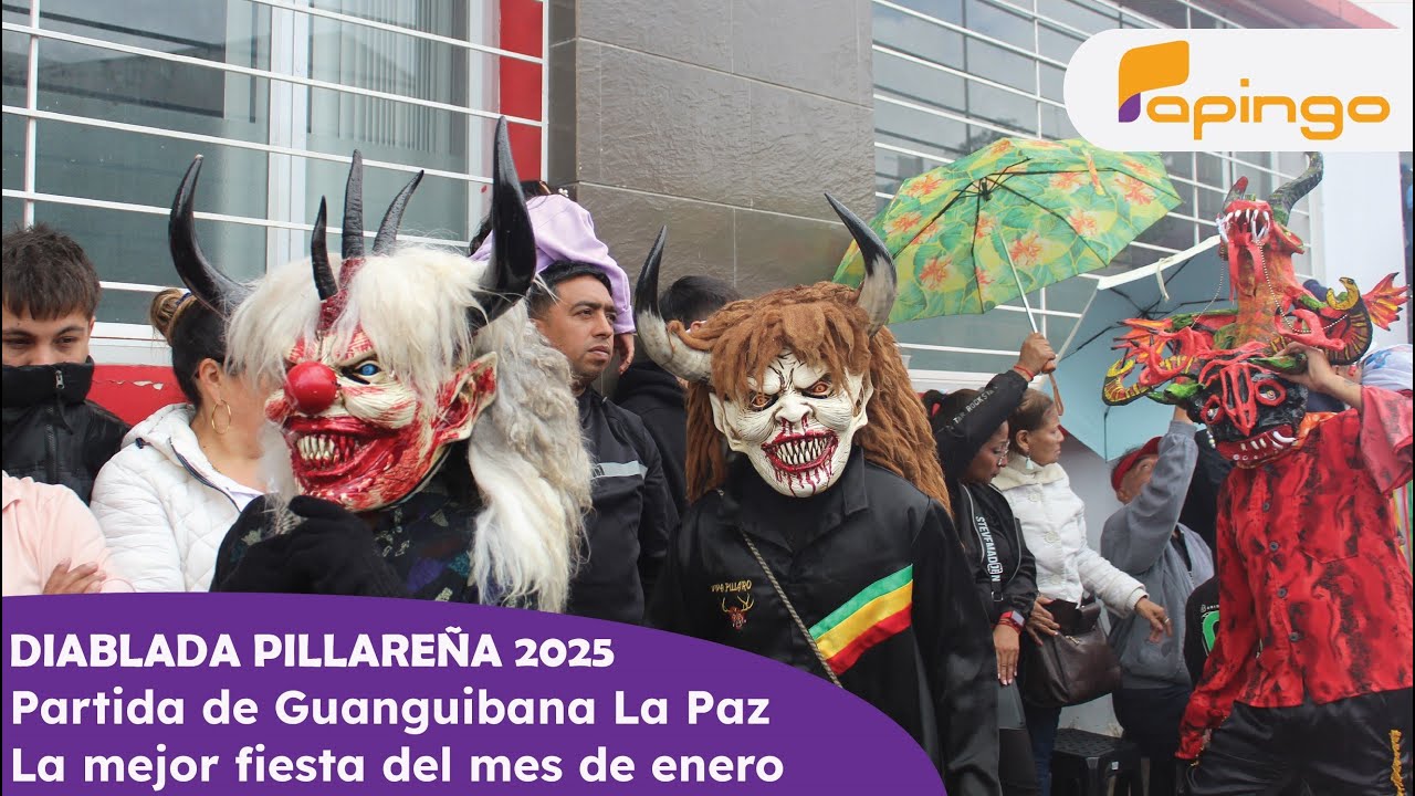 DIABLADA PILLAREÑA PARTIDA DE GUANGUIBANA LA PAZ