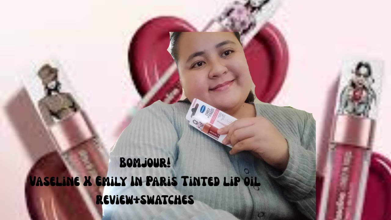 БОНЖУР!!! Обзор и свотчи тонирующего масла для губ Vaseline X Emily In Paris.