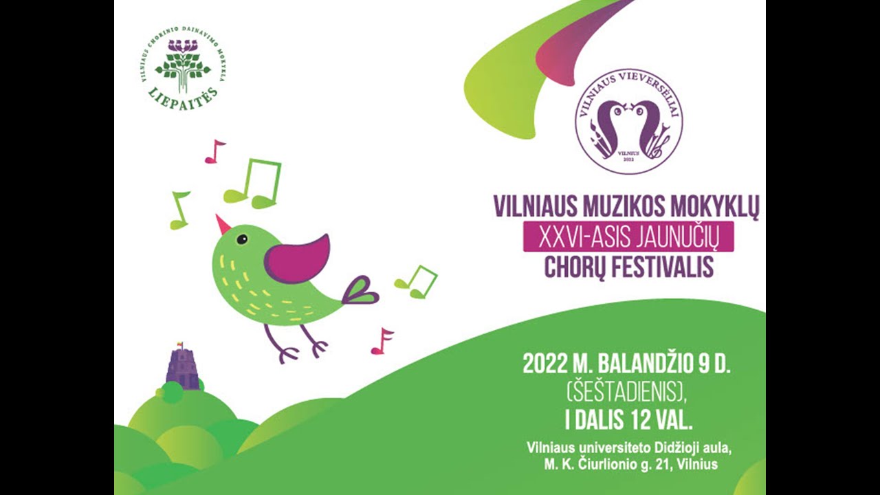 Vilniaus muzikos mokyklų XXVI-asis JAUNUČIŲ CHORŲ FESTIVALIS - I Dalis