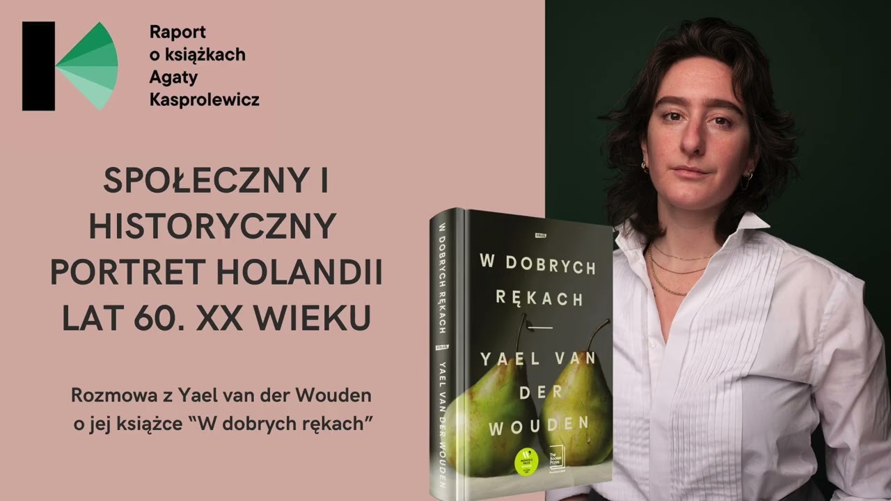 Raport o książkach – „W dobrych rękach” Yael van der Wouden