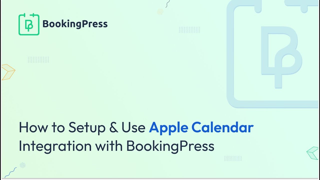 How to Setup & Use Apple Calendar Integration with BookingPress