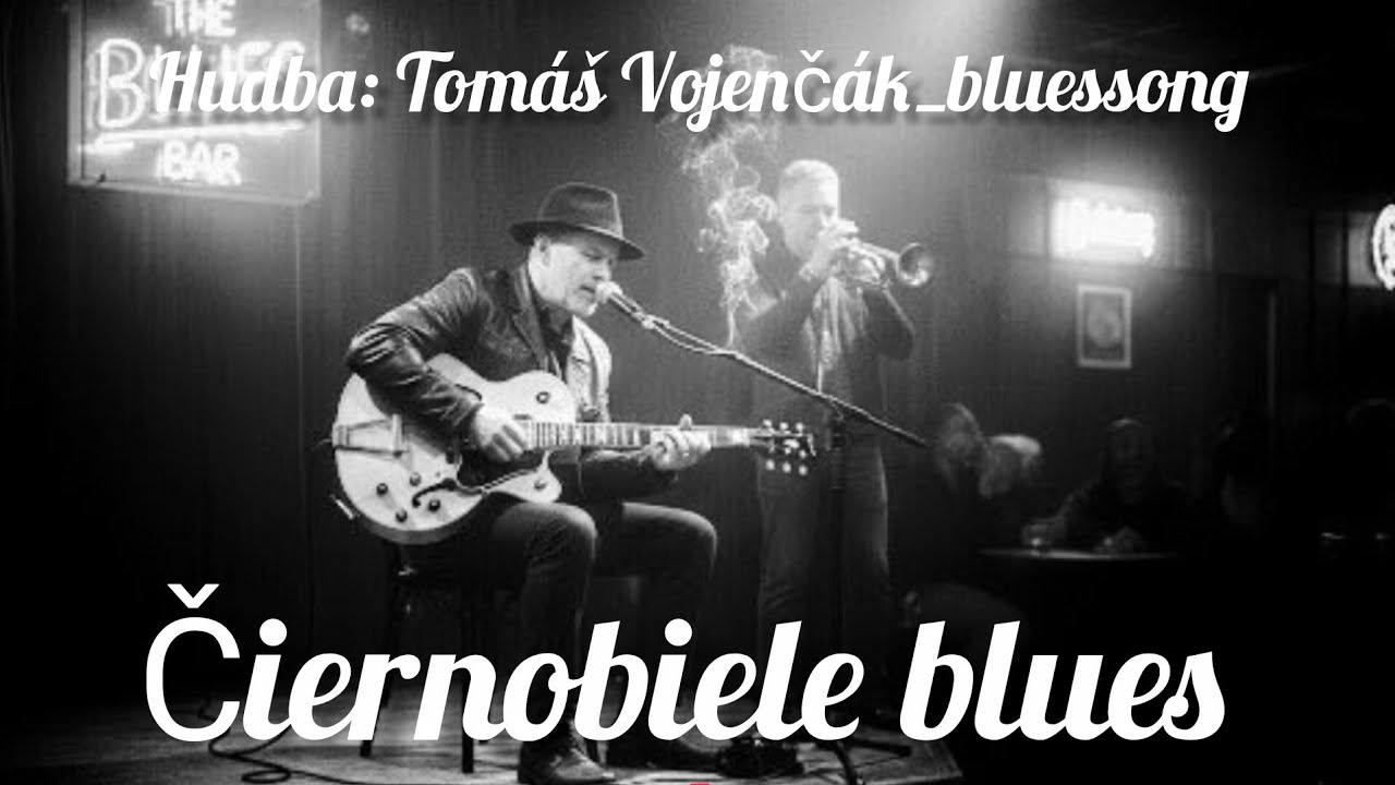 Tomáš Vojenčák_bluessong  -  Čiernobiele blues (Official Audio)