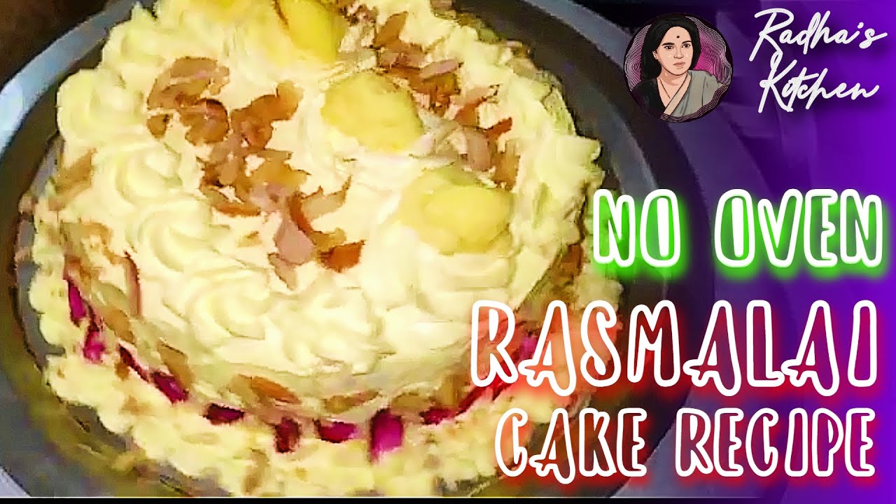 SPECIAL Rasmalai Cake (NO OVEN) - स्वादिष्ट रसमलाई केक | Radha's Kitchen