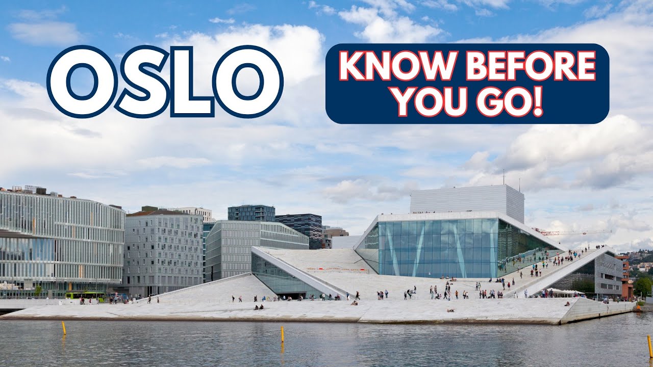 Oslo Travel Guide: Know Before You Go