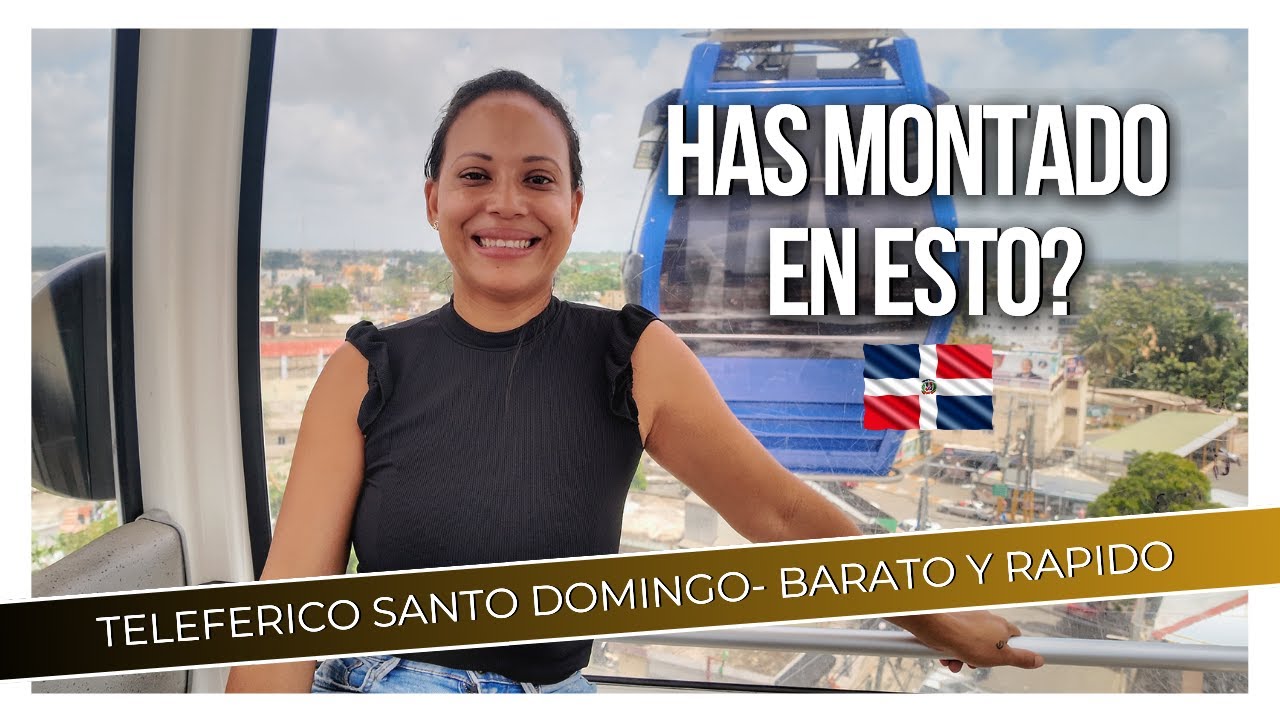 Medio de Transporte en Santo Domingo el Teleferico