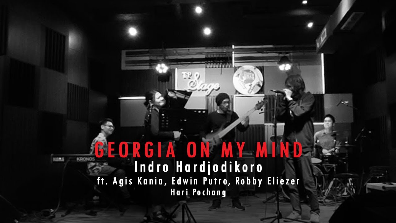 GEORGIA ON MY MIND (LIVE) - INDRO HARDJODIKORO ft. Agis Kania, Edwin Putro, Robby Eliezer