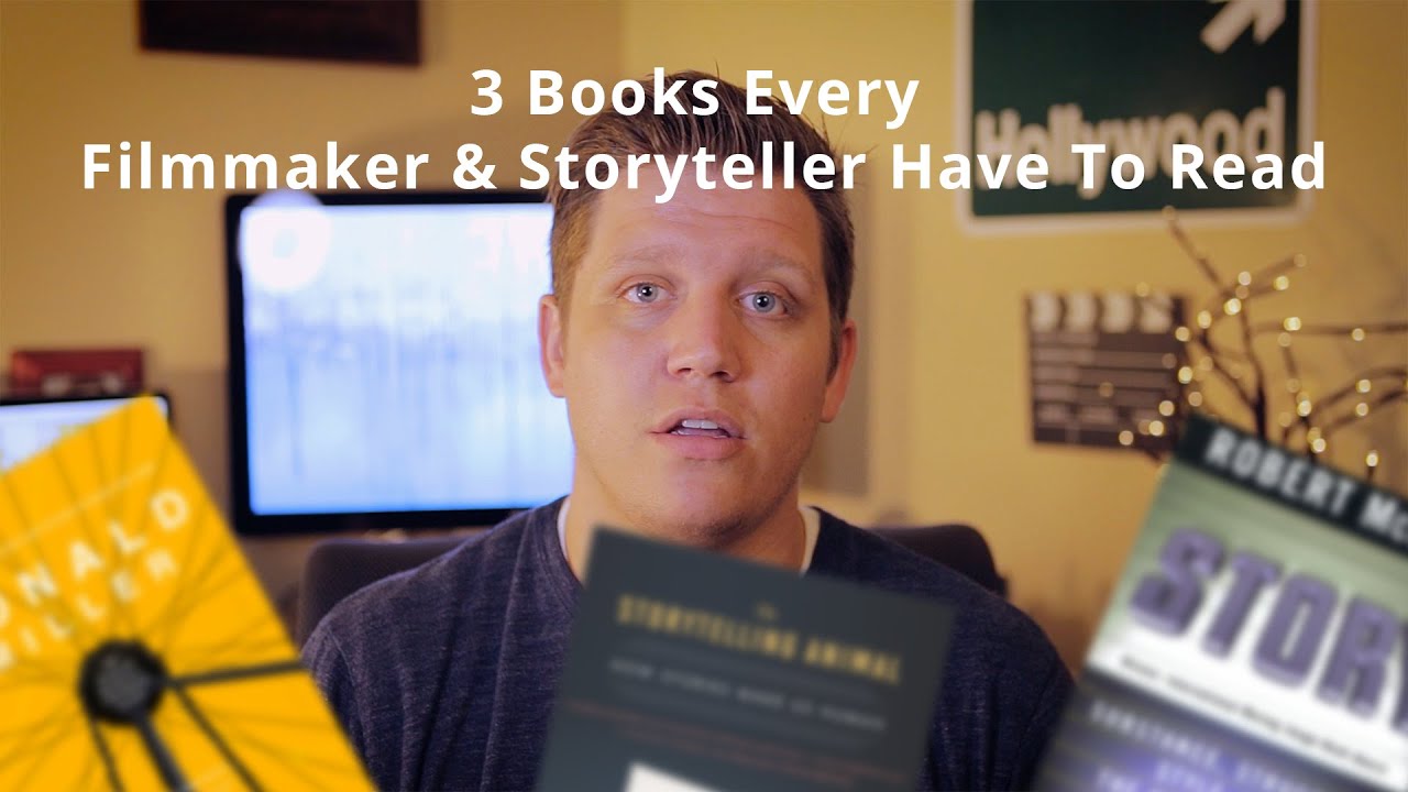 3 Books Every Filmmaker & Storyteller Must Read