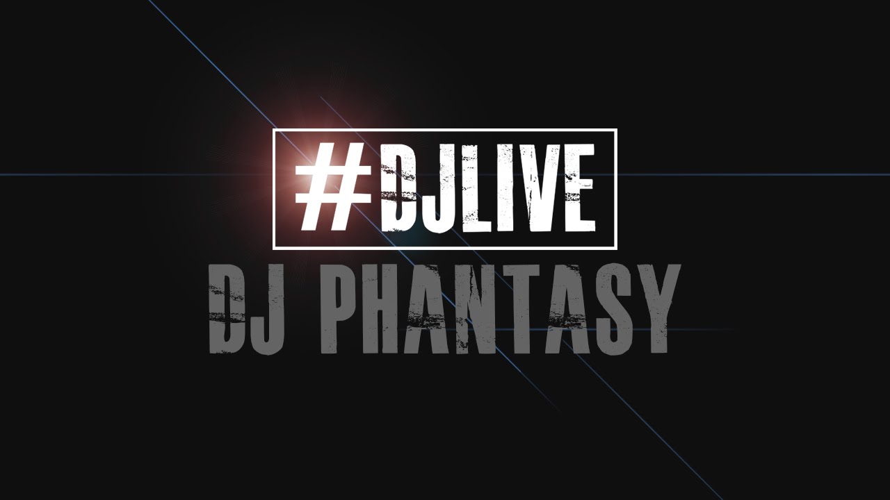 DJLIVE S01E02 - DJ Phantasy 60 minute Live set | #djlive