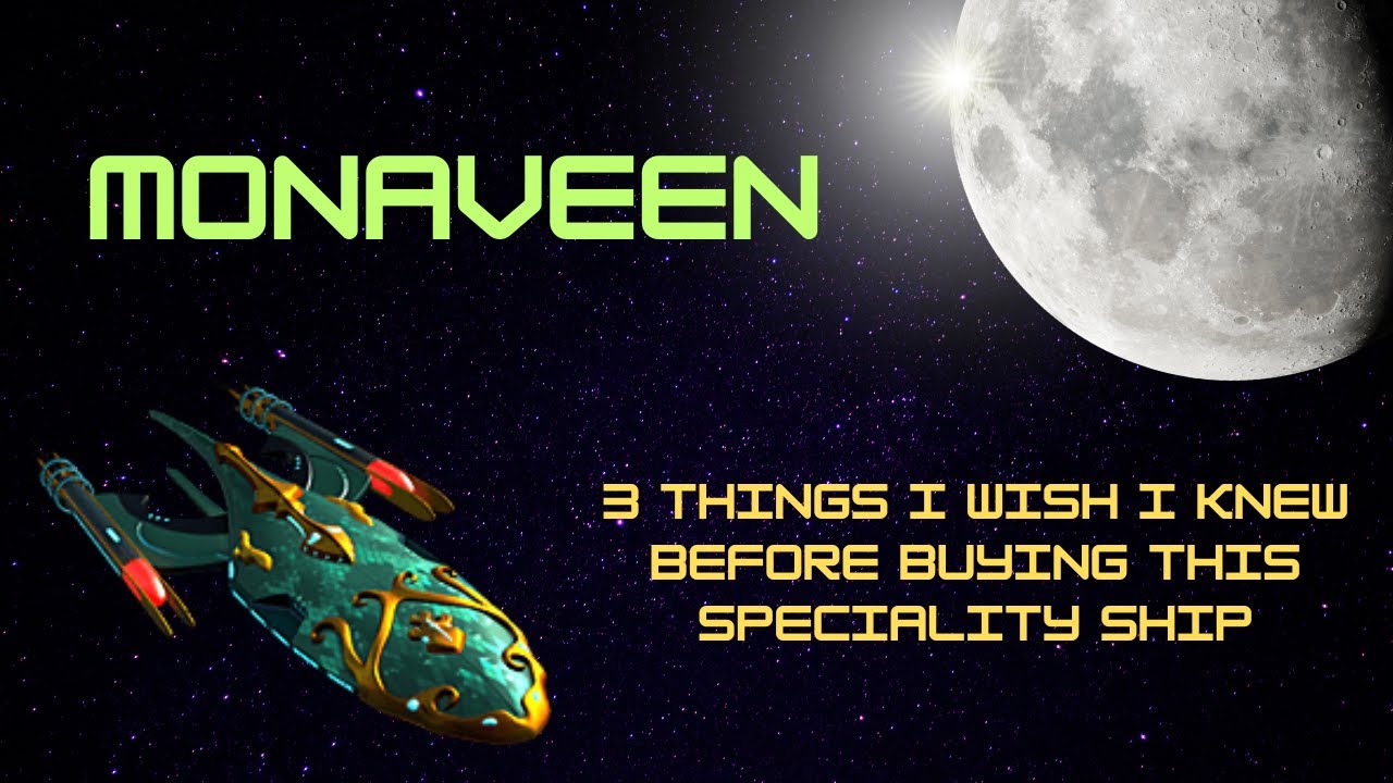 Monaveen - 3 Things I Wish I knew BEFORE Buying This Specialty Ship