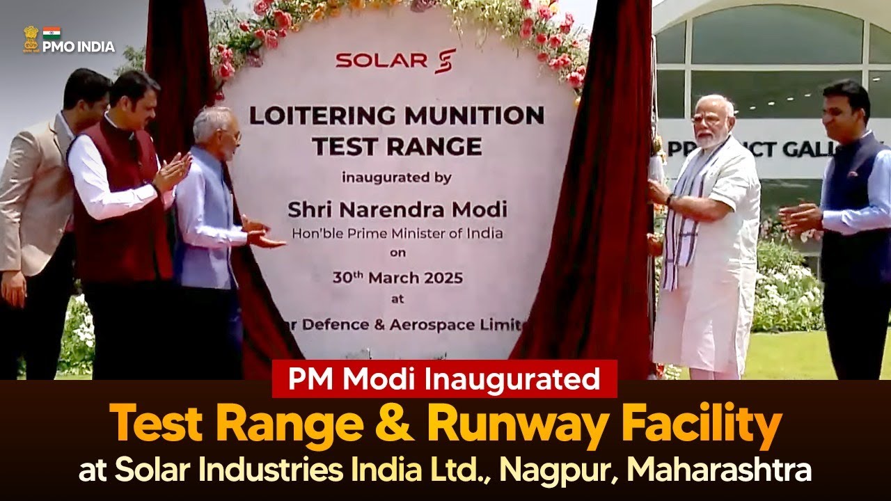 PM Modi inaugurates Test Range & Runway Facility at Solar Industries India Ltd., Nagpur, Maharashtra