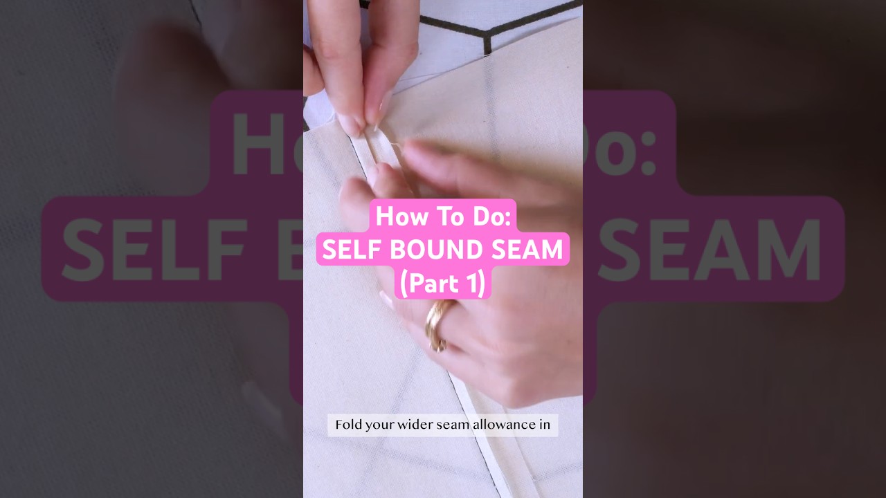 Self Bound Seam Finish Tutorial (Part 1) #shorts