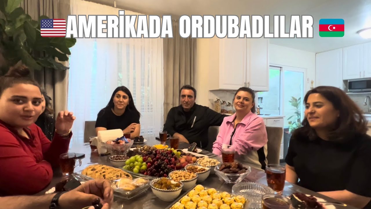 AMERİKADA ORDUBADLI AİLƏNİN EVİNDƏ QONAQ OLDUQ ! 🇦🇿🇺🇸