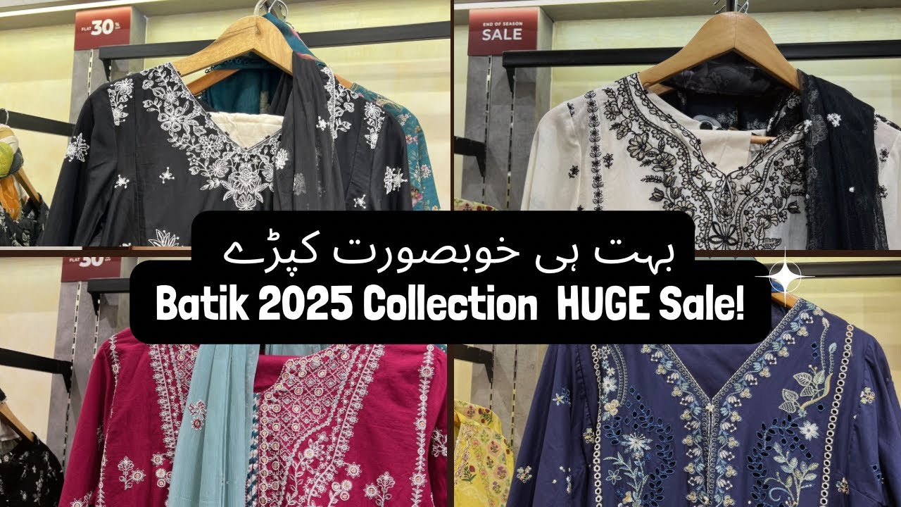 Batik Flat 30% Off Sale | Stunning Stitched Dresses Collection 2025