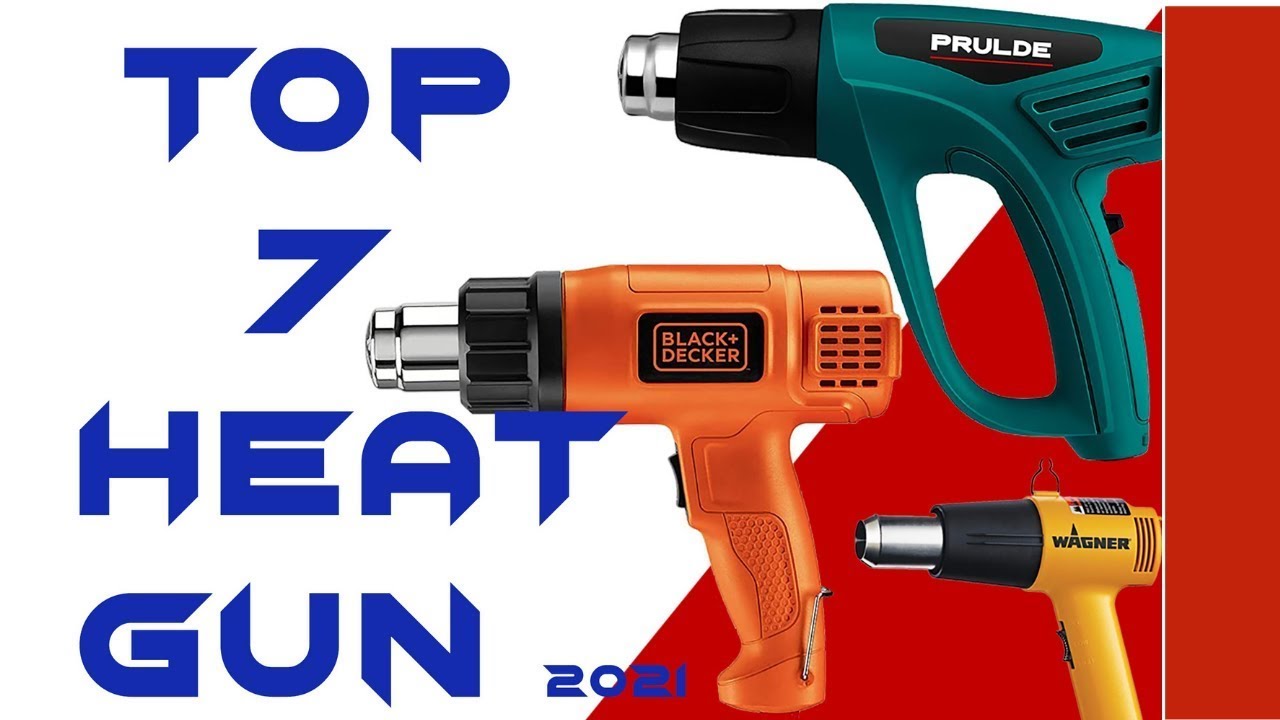 ✅Best Heat Guns  That Are Worth Buying Every Penny In 2022  Best Heat Gun Review