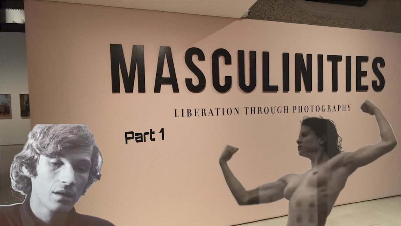MASCULINITIES: LIBERATION THROUGH PHOTOGRAPHY | Barbican | Immersive Visit #7 | Quiet tour | Part 1