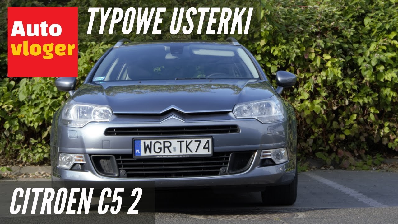 Citroen C5 2 - typowe usterki