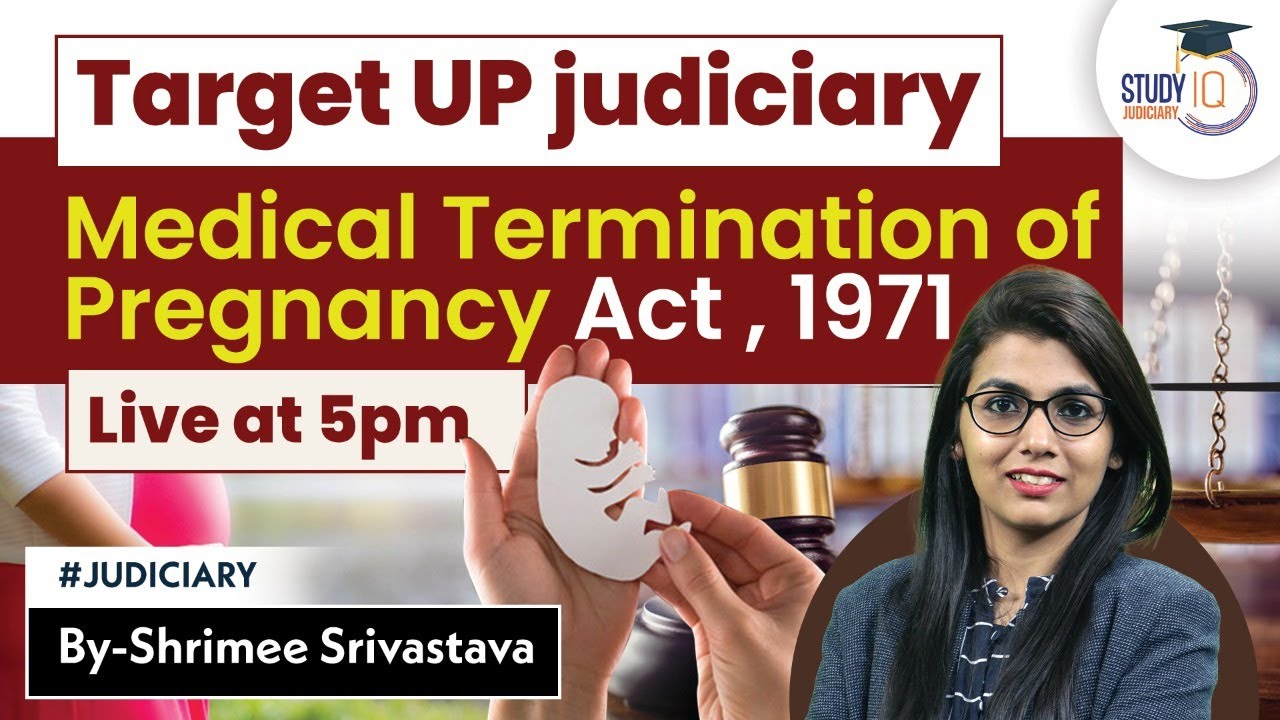 Medical termination of pregnancy Act, 1971 | StudyIQ Judiciary