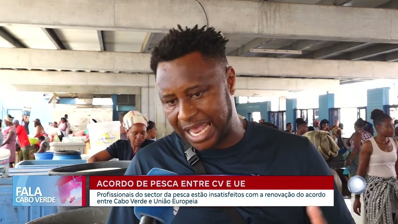 Profissionais da pesca insatisfeitos com acordo entre Cabo Verde e União Europeia | Fala CV