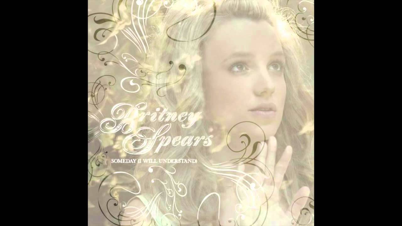 Britney Spears - Someday (I Will Understand) (Instrumental) (Audio)