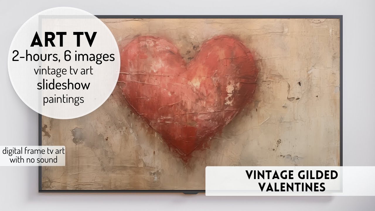 Vintage Valentine Screensaver Vintage Art TV Slideshow Valentine Neutral Valentine's Art Frame TV