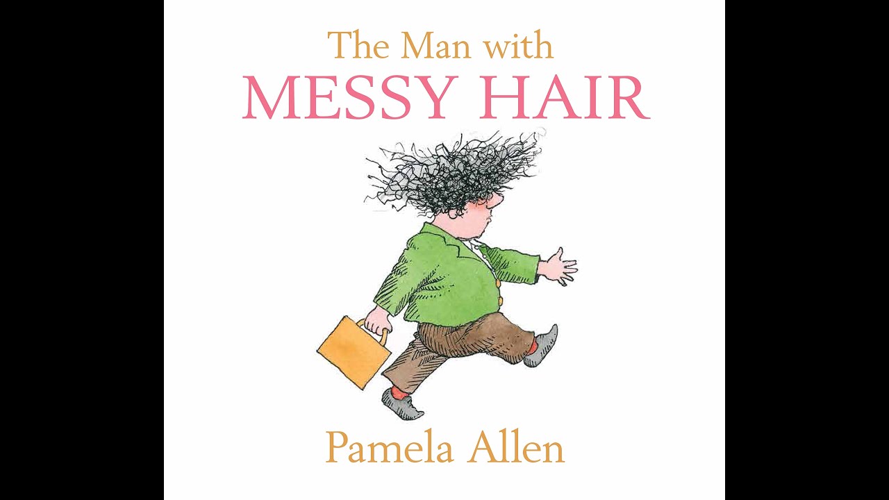 Reading The Man with Messy Hair book by Pamela Allen - Children Story Time - Learn to read