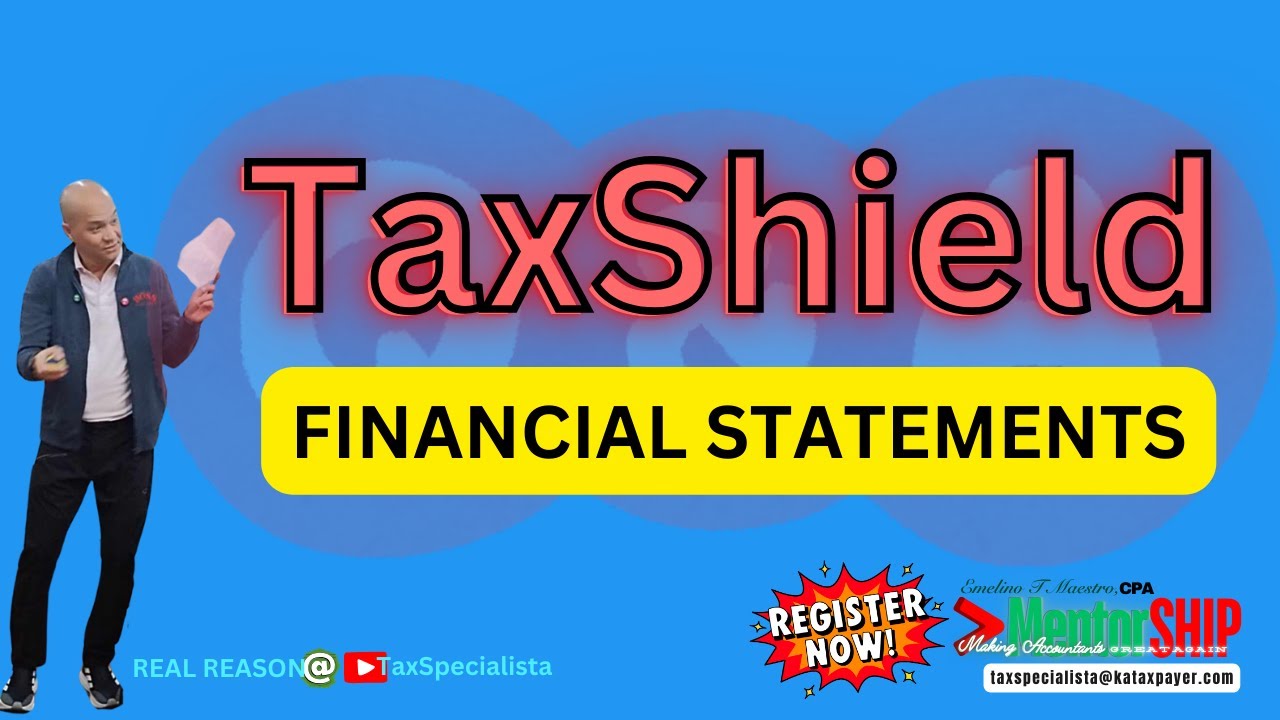The  number 1 Tool to Stop BIR Audits and Penalties is Tax Shield Financial Statements