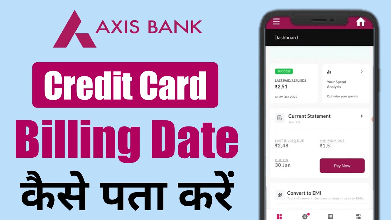 Axis Bank Credit Card Billing Date Kaise Pata Kare | Axis Bank Credit Card Bill Date Kaise Pata Kare