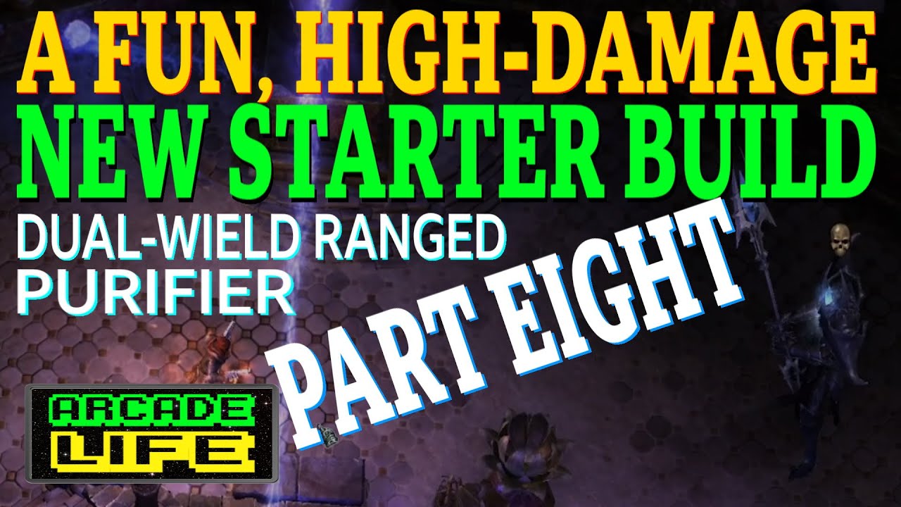 Grim Dawn - Fun and High DPS Starter Build - Purifier - New Player Guide - Part Eight - v1.1.9.4