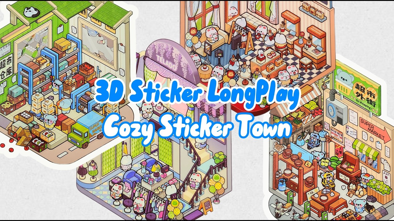 ASMR 3D Sticker Cozy sticker town Collection | Extra Long No Talk