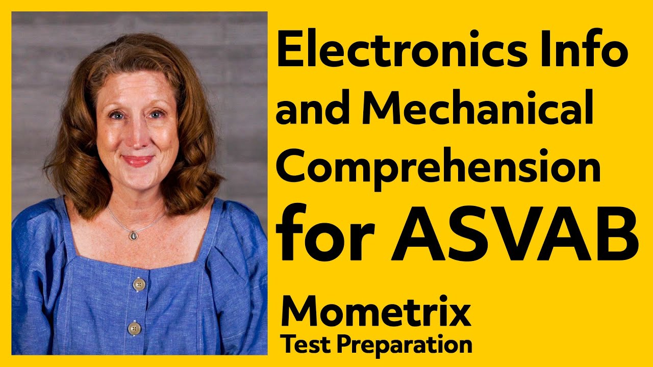 ASVAB Electronics Information and Mechanical Comprehension Study Guide