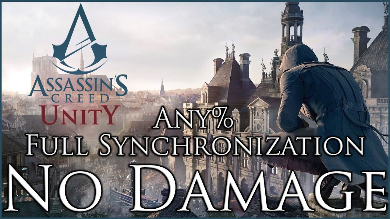 Assassin's Creed Unity | Any% Full Synchronization | No Damage