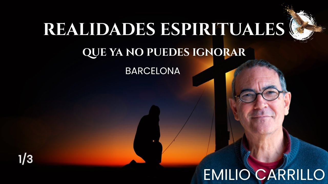 Emilio Carrillo Bcn 8.11.25 El Momento Decisivo Revelaciones del Espíritu que Transforman tu Vida 🦅