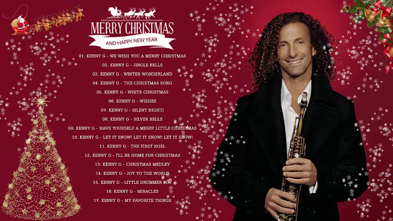 Kenny G Christmas Songs 2020 - Best Christmas Songs Of Kenny G - Merry Christmas 2020