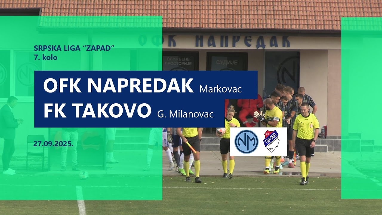 7. OFK Napredak Markovac -0:2- FK Takovo