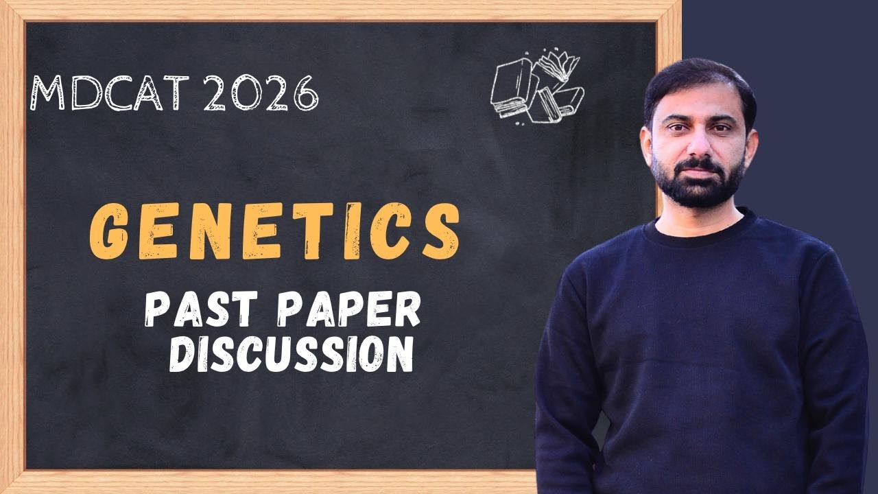 MDCAT 2026 | Past Papers Discussion on Genetics | Dr Sohail