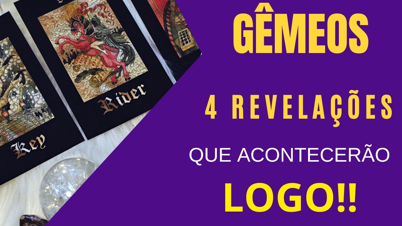 GÊMEOS♊| 4 REVELAÇÕES (IMPERDÍVEIS), QUE VÃO ACONTECER LOGO! (TAROT/SIGNOS).