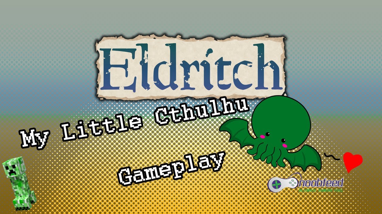 ELDRITCH - My Little Cthulhu Gameplay [HD]