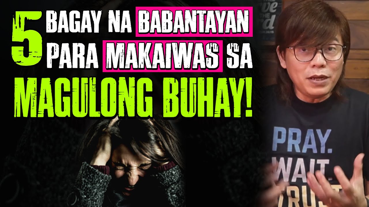 5 Bagay na Babantayan para makaiwas sa magulong buhay!