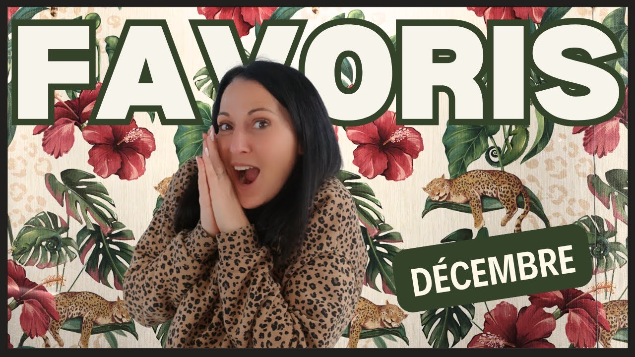 Ces petits gestes qui me bouleversent… (favoris de décembre)