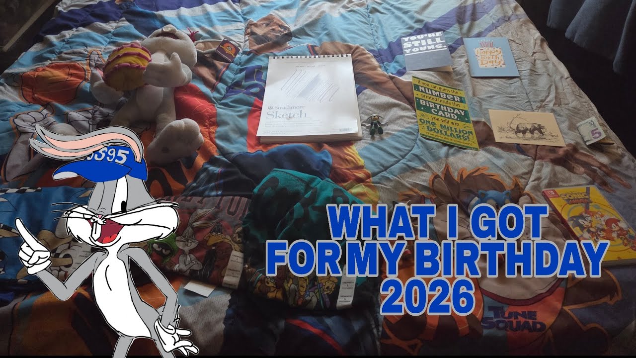 What I got for my Birthday 2026!