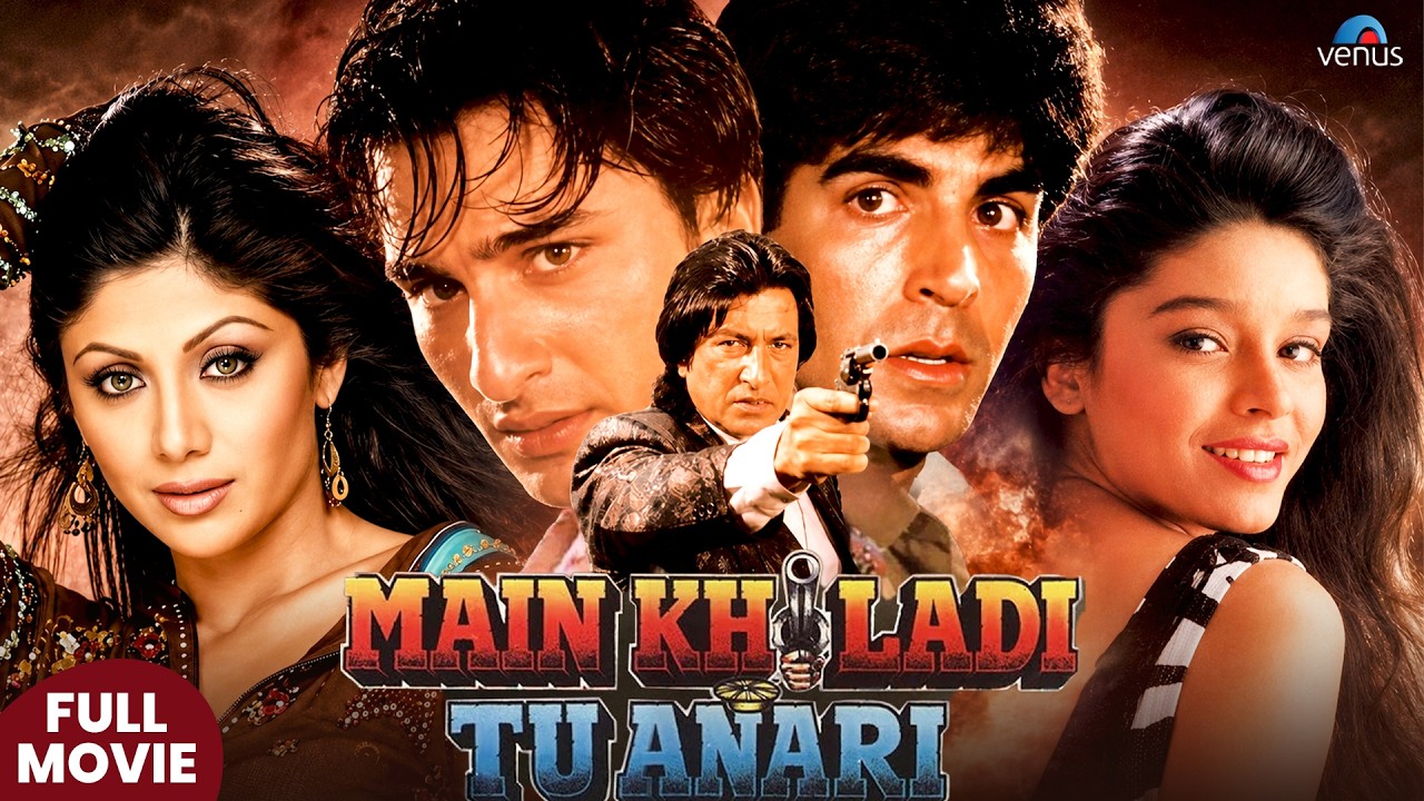 Main Khiladi Tu Anari | Hindi Movies 2026 | Akshay Kumar, Shilpa Shetty, Saif Ali Khan, Raageshwari