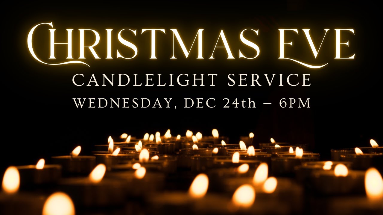 CPC Christmas Eve Service - December 24, 2025