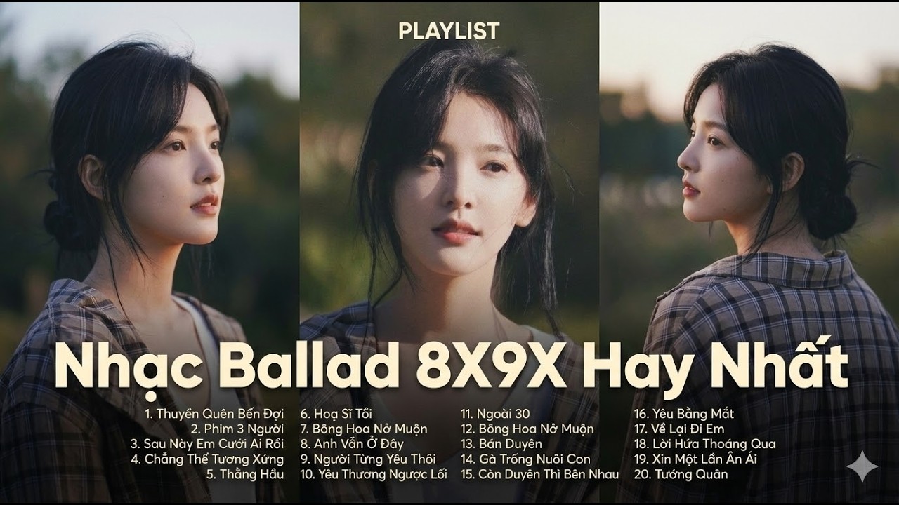 Nhạc Ballad 8X 9X Đời Đầu Bất Hủ – Top 20 Bản Hit Nhẹ Nhàng Gây Nghiện | Playlist Nhạc Xưa Hay Nhất