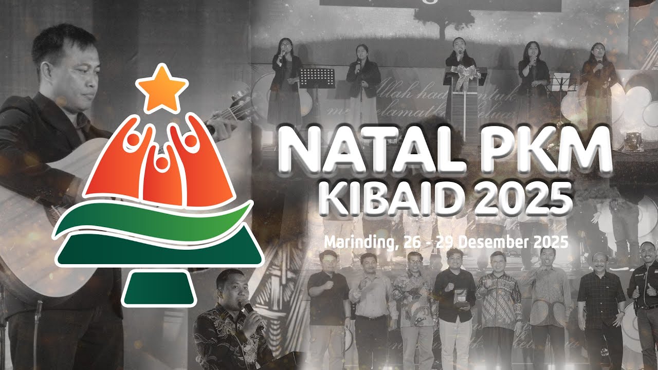 IBADAH KKR IV - SARASEHAN PKM KIBAID | NATAL PKM GEREJA KIBAID 2025