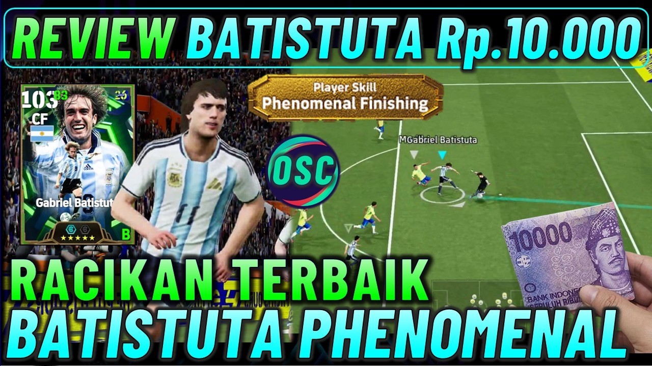REVIEW BATISTUTA EPIC HARGA Rp. 10.000 !! RACIKAN TERBAIK, SKILL SPESIAL PHENOMENAL FINISHING.