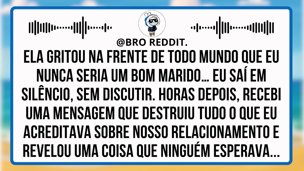 Minha esposa riu na frente de todo mundo e disse: “Você nunca foi suficiente para mim”.