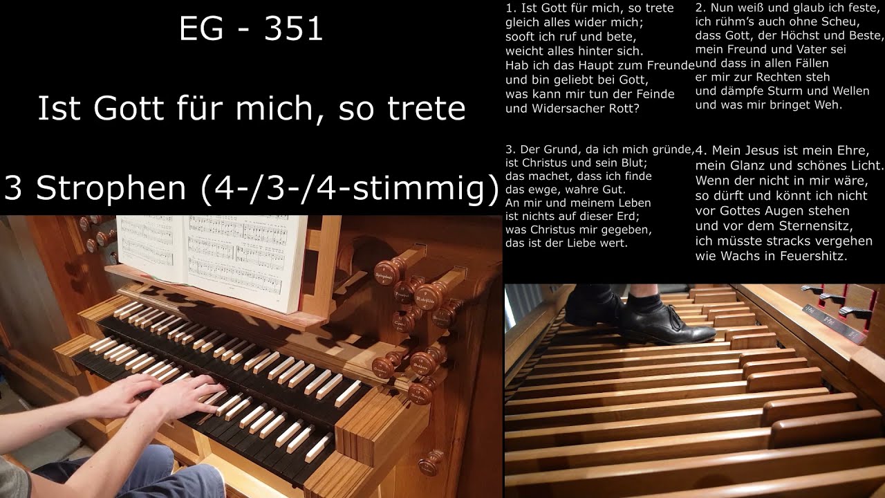 EG 351 - Ist Gott für mich, so trete (Orgelsätze mit Liedtext)